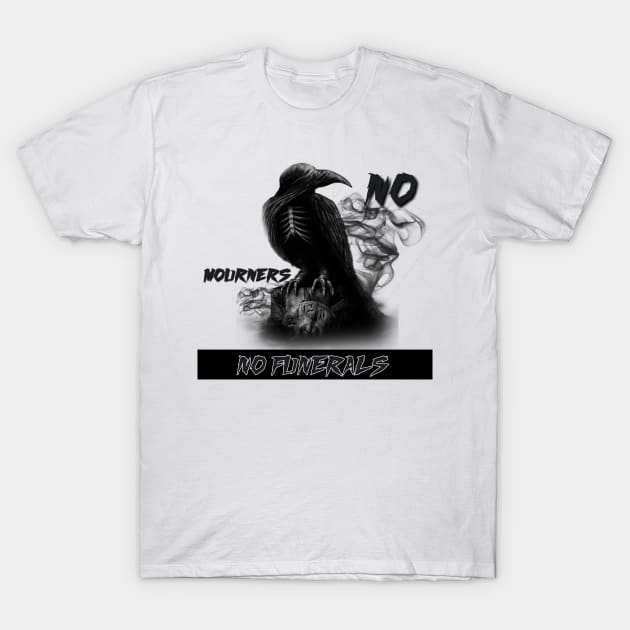 No mourners no funerals, shadow and bone, the crows T-Shirt by lunareclipse.tp